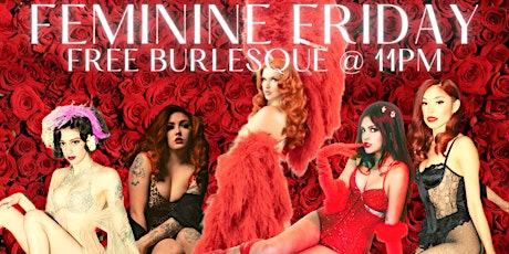 Feminine Friday Burlesque Show tickets