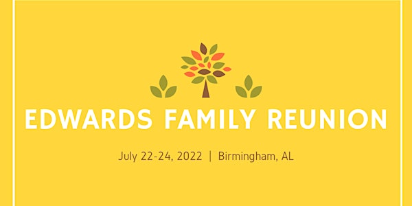 2022 Edwards Family Reunion