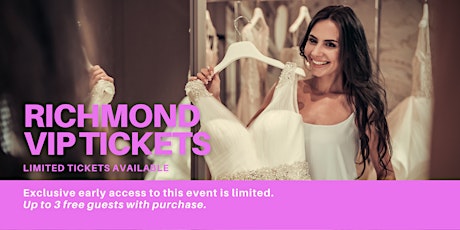 Richmond Pop Up Wedding Dress Sale VIP Early Access tickets