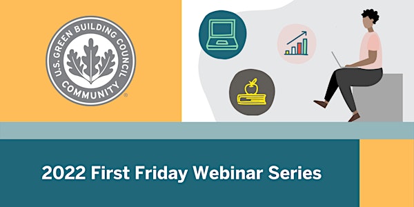First Friday Webinar: The Changing Role of Green Building in ESG + Finance