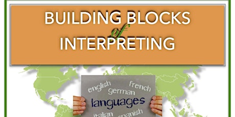 Building Blocks of Interpreting-Intensive 60-Hour Medical Spring 2022 Tickets