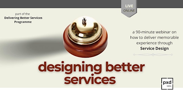 Designing Better Services - A Service Design Primer