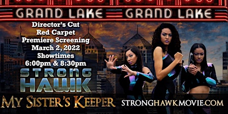Strong Hawk: My Sister's Keeper Director's Cut Red Carpet Film Premiere tickets