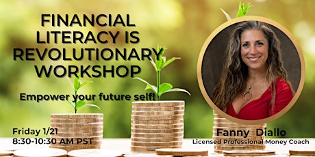 Financial Literacy IS Revolutionary Workshop w/ Money Coach Fanny Diallo! tickets
