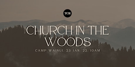 Church in the Woods | Camp Wainui tickets