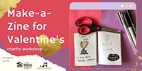 Make a Zine for Valentine's with Inky Cat Studios x HFH Singapore