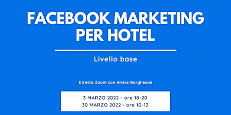 Facebook Marketing per Hotel - Livello Base tickets