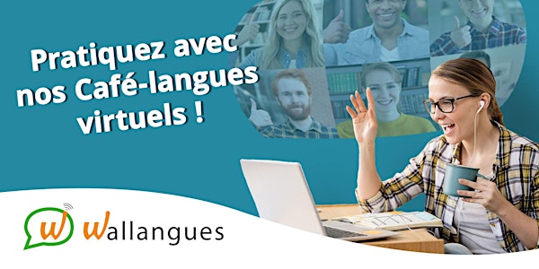 Café-langues virtuel (EN) - Wallangues