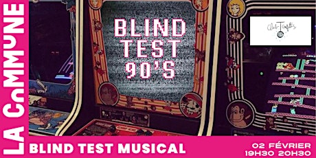 BLIND TEST SPECIAL 90'S tickets