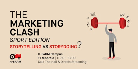 The Marketing Clash - Sport: Storytelling Vs Storydoing biglietti