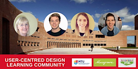 MTU User-Centred Design Learning Community Launch Event tickets