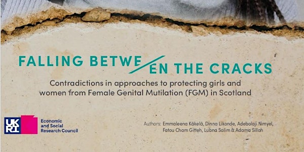 'Falling Between the Cracks'. FGM Aware webinar.