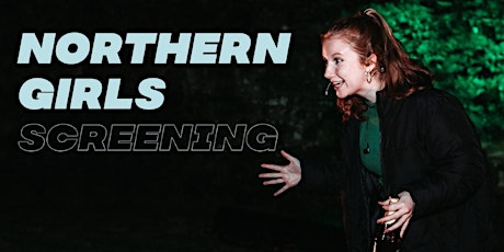 Northern Girls: York (Screening) tickets