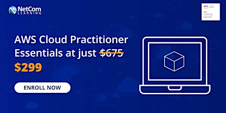 AWS Cloud Practitioner Essentials 1-Day Online Training now at $299 tickets