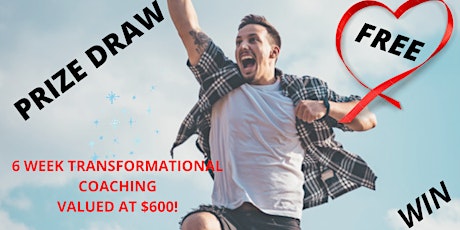 WIN  6 WEEKS FREE  ONLINE TRANSFORMATIONAL COACHING  VALUED AT $600! billets