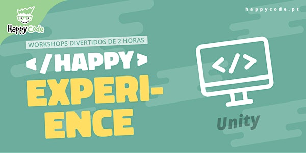 HAPPY EXPERIENCE -  UNITY EXPERIENCE  (Happy Code Presencial C. Ourique)