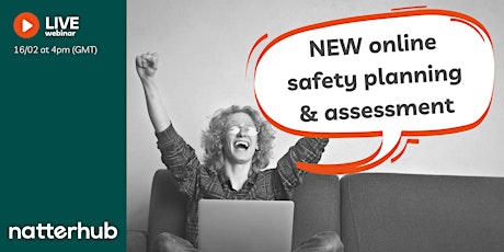 NEW online safety Planning & Assessment tools tickets