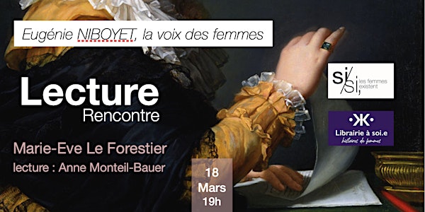 Lecture / Rencontre avec Marie-Eve Le Forestier pour "Eugénie Niboyet"