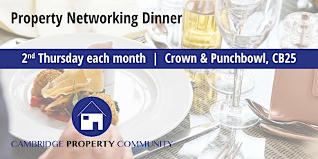 Cambridge Property Community Networking Dinner tickets