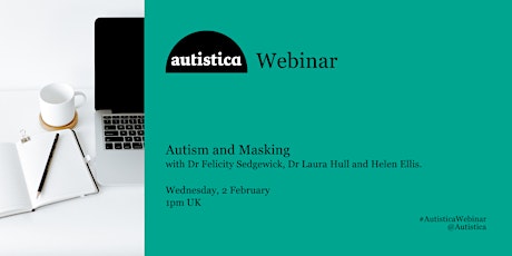 Autistica Webinar: Autism and Masking tickets