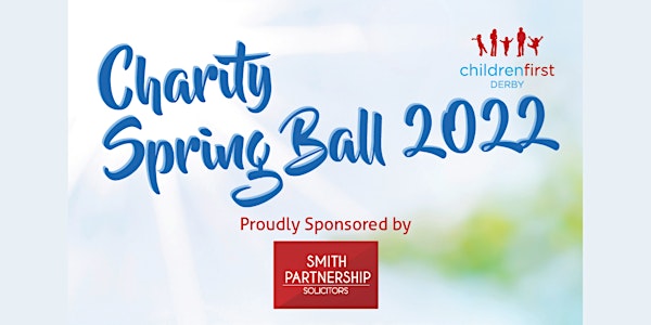 Children First Derby `| Charity Spring Ball 2022