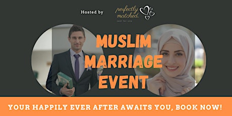 The Muslim Marriage Event - Age: 30 plus tickets