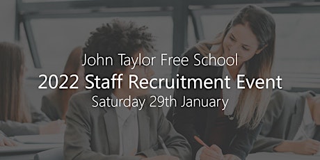 John Taylor Free School 2022 Staff Recruitment tickets