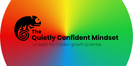 The Quietly Confident Mindset: Introductory Webinar tickets