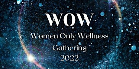 Women Only Wellness Gathering tickets