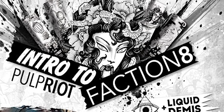 Intro to Pulp Riot Faction 8 + Liquid Demis with @SHANNONWARDHAIR tickets