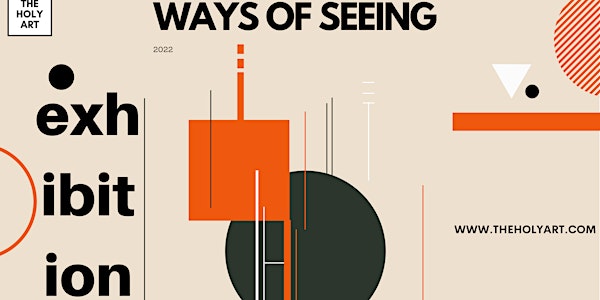 WAYS OF SEEING - Physical Exhibition in London
