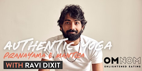 Authentic Yoga, Pranayama & Mantra with Ravi Dixit (+Lunch) tickets