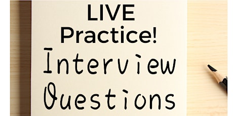 LIVE! INTERVIEW PRACTICE - CAREER SUCCESS WORKSHOP tickets