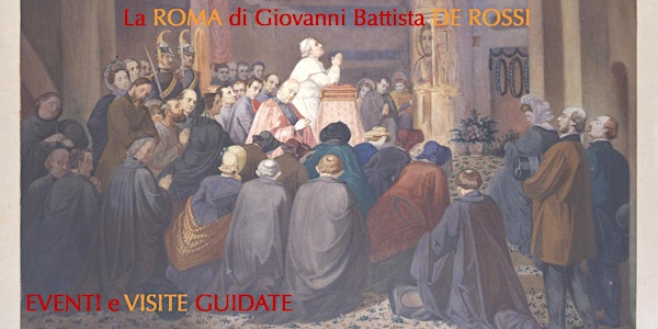 La Roma di G. B. de Rossi - Catacomba di S. Callisto