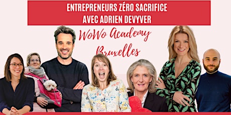 WoWo Academy - Entrepreneurs Zéro Sacrifice - inscription non-membre tickets