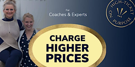 Secrets To Charging Higher Prices As A Coach  - Hemel Hempstead, HRT tickets