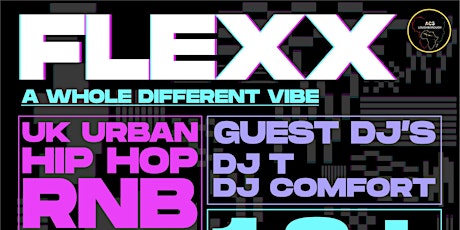 FLEXX- A Whole Different Vibe tickets