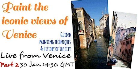 The Iconic Views of Venice - History&Painting Workshop for Adults Part 2 tickets