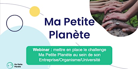 Webinar Ma Petite Planète dans votre structure: entreprise, organisation... bilhetes