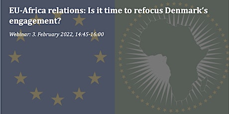 EU-Africa relations: Is it time to refocus Denmark’s engagement? tickets