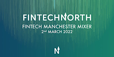 FinTech North Manchester Mixer tickets