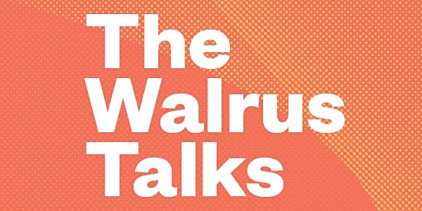 The Walrus Talks The Art of Conversation