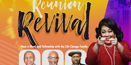 Reunion Revival  with Life Change AME: Resilient, Reignited, Reengaged tickets