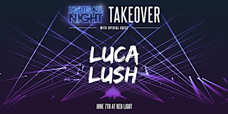 Luca Lush at Takeover primary image