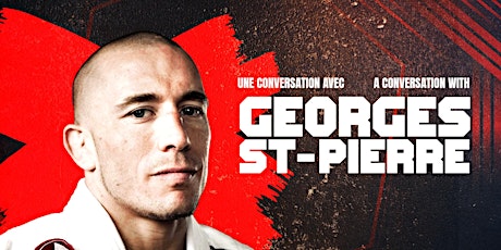 Une conversation Georges St-Pierre // A conversation with Georges St-Pierre tickets