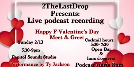 2thelastdrop Presents: Happy F Valentine’s Day tickets