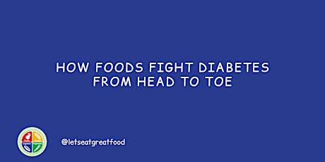 How Foods Fight Diabetes from Head to Toe  primärbild
