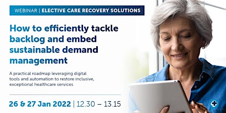 Elective Recovery Webinar: tackle backlog and transform demand management tickets