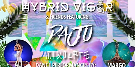 VIBES Featuring DAJU, HYBRID VIGOR and MIXPLATE tickets