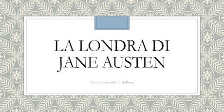 LA LONDRA DI JANE AUSTEN tickets